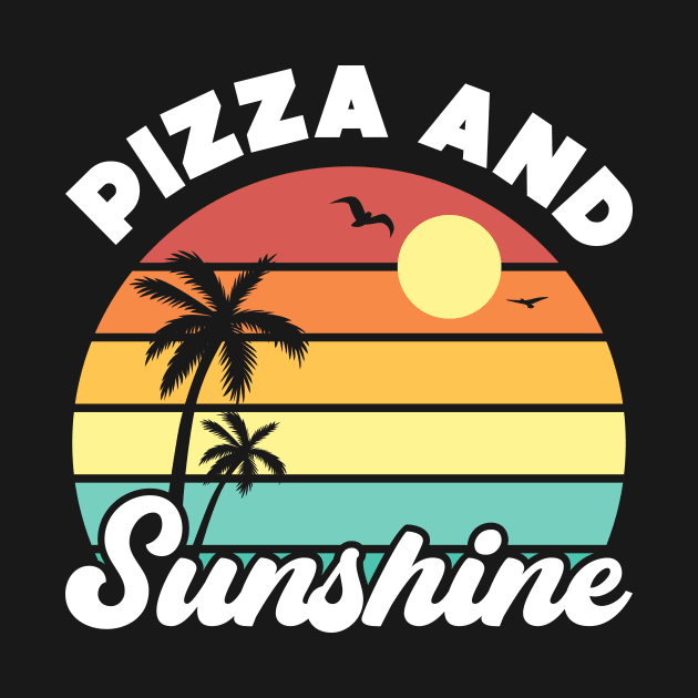 Pizza and Sunshine Vintage Sunset Summer Beach Food by Luluca Shirts