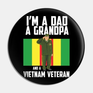 Dad, grandpa and vietnam veteran Pin