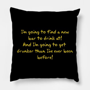 Find a New Bar! Pillow