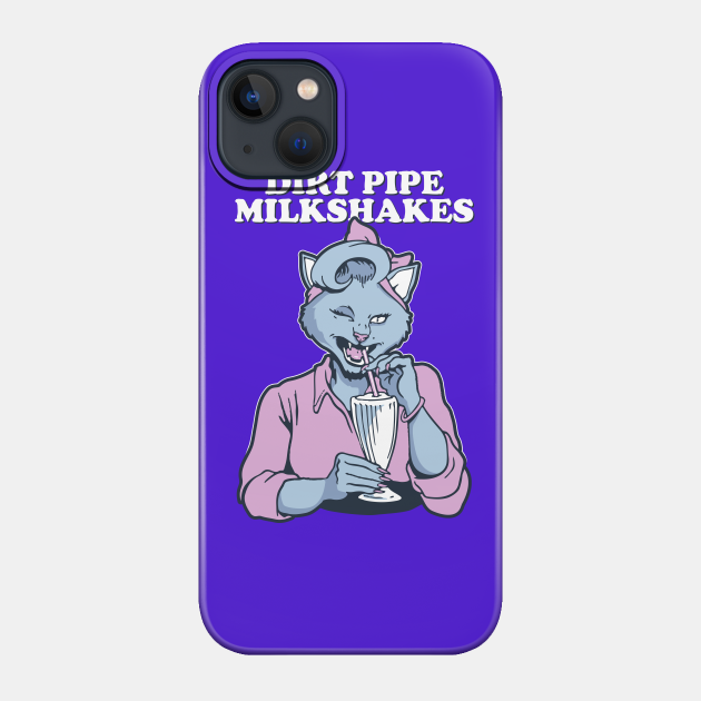 Dirt Pipe Milkshakes - How Did This Get Made - Phone Case