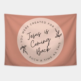 Jesus Is Coming Back - Christian Quote Tapestry