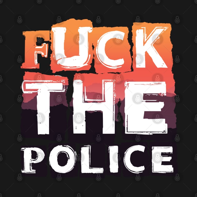 Fuck the police by RataGorrata