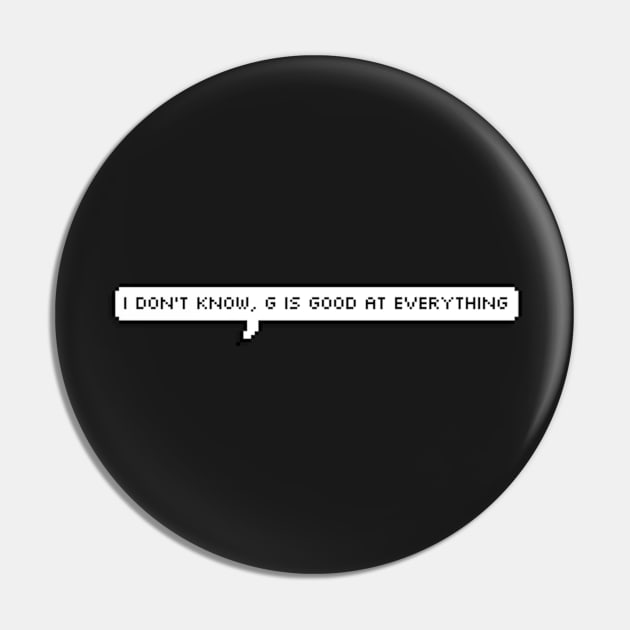 i don't know, G is good at everything Pin by cartershart