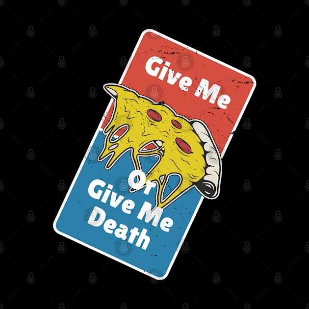 Give Me Pizza Or Give Me Death Funny Parody by FFAFFF