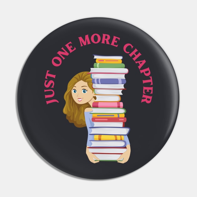 Just one more chapter So many books So little time I Love Books Pin by BoogieCreates