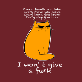 I won't give a f**k T-Shirt