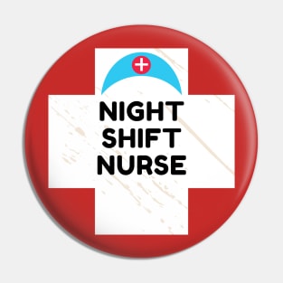 Night Shift Nurse Rules Pin