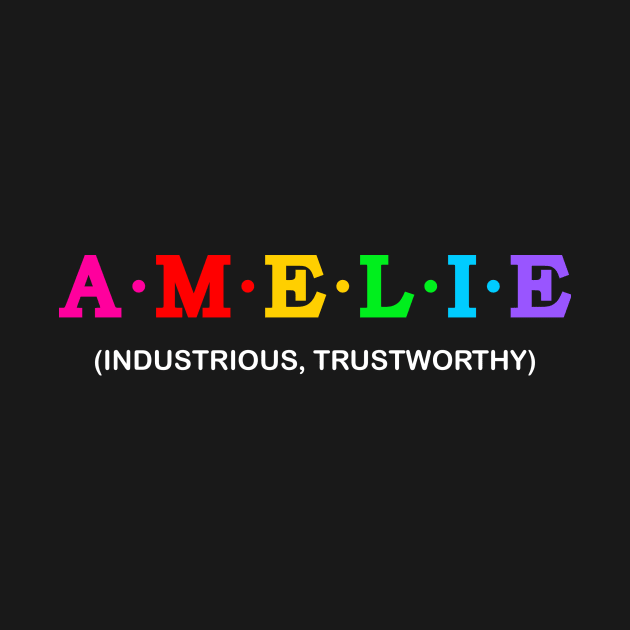 Amelie  - Industrious, Trustworthy. by Koolstudio