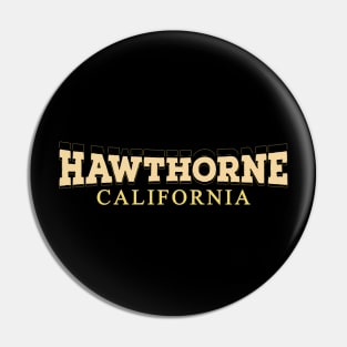 Hawthorne-California Pin