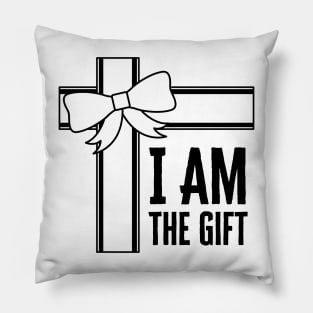 I Am The Gift Pillow