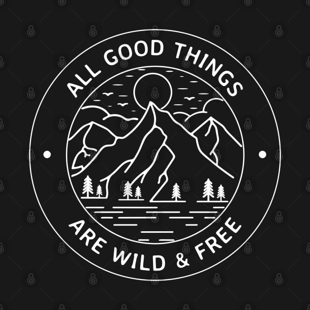 All Good Things Are Wild And Free by MIRO-07