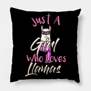 Just a girl who loves llamas Pillow