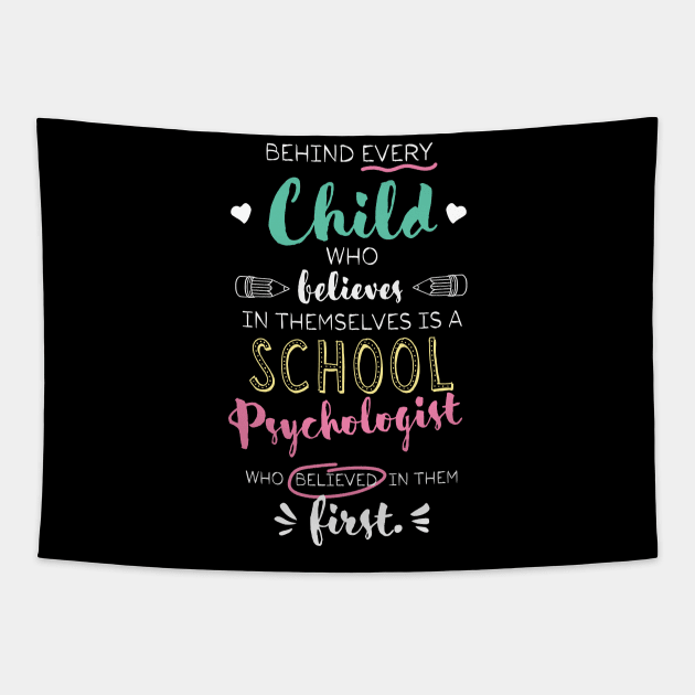 Great School Psychologist who believed - Appreciation Quote Tapestry by BetterManufaktur