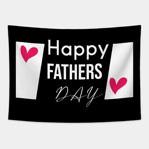 Happy fathers day Tapestry by TshirtStoreloft