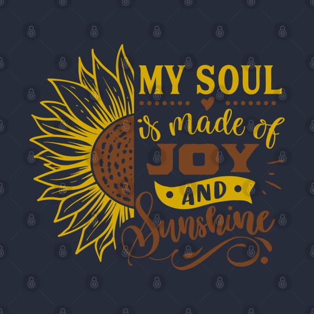 Yellow Sunflower Gift, My soul is made of joy and sunshine by hugandmug