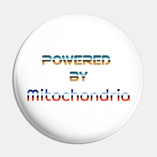 Powered by Mitochondria Pin