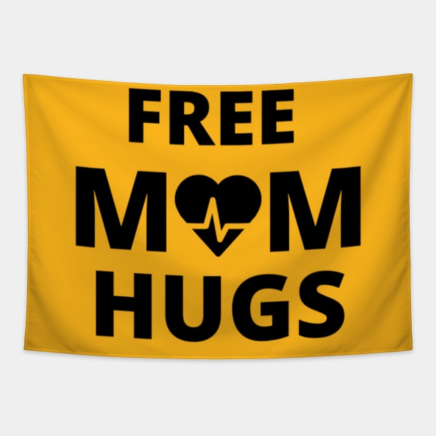 Free Mom Hugs Tapestry by Artistic Design