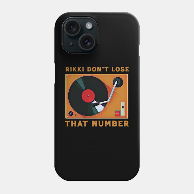 Rikki Don't Lose That Number Phone Case by Trendsdk