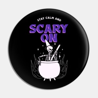 Keep Calm and Scary On Pin