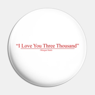 i love you three thousand red Pin