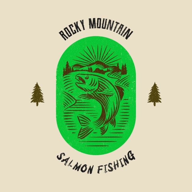 Rocky Mountain Salmon Fishing - Green by Tip Top Tee's