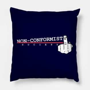 Welcome to THE NON-CONFORMIST SOCIETY Pillow