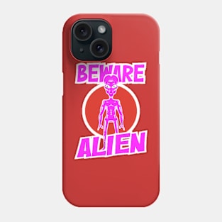 alien : beware alien pink color design Phone Case