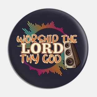 worship the LORD thy God Pin
