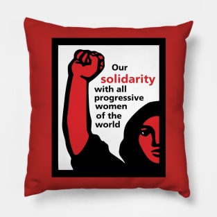 solidarity with progressive women Pillow