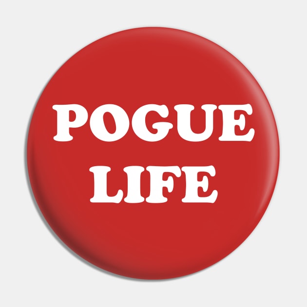 Pogue Life Pin by Golden Eagle Design Studio