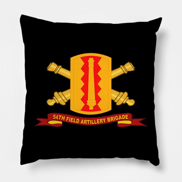 54th Field Artillery Brigade - SSI w Br - Ribbon Pillow by twix123844