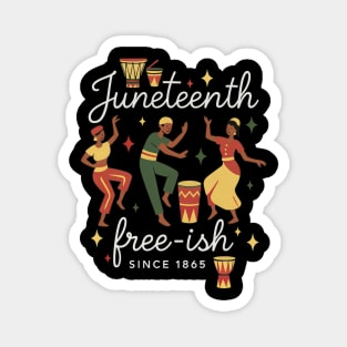 Juneteenth Free-ish Since 1865 - Amine #4201 Magnet