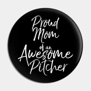 Mothers Day Womens Proud Mom Of An Awesome Pin