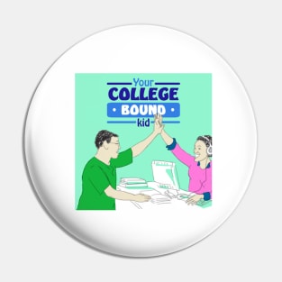 Your College Bound Kid Pin