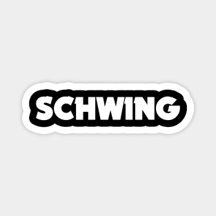 SCHWING! Magnet