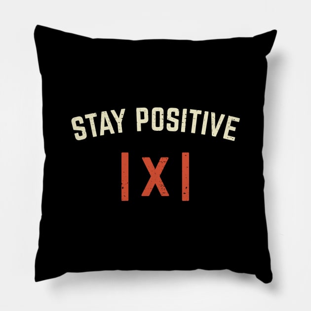 Stay Positive Math Teacher Mathematics Gift Pillow by Dolde08