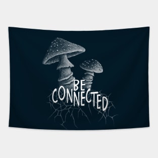 Be Connected Panther-Cap Mushroom Mycelium Fungi Pickers Tapestry