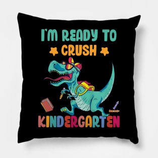 Back To School I'm Ready To Crush Kindergarten Dinosaur Pillow