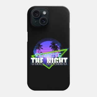 REWRITE THE NIGHT Phone Case