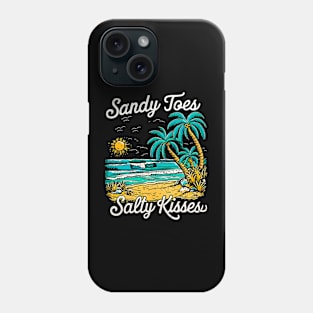 Sandy Toes Salty Kisses | Vacation Lover gifts Phone Case