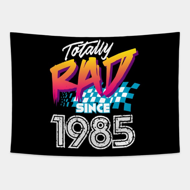 Totally Rad since 1985 Tapestry by Styleuniversal