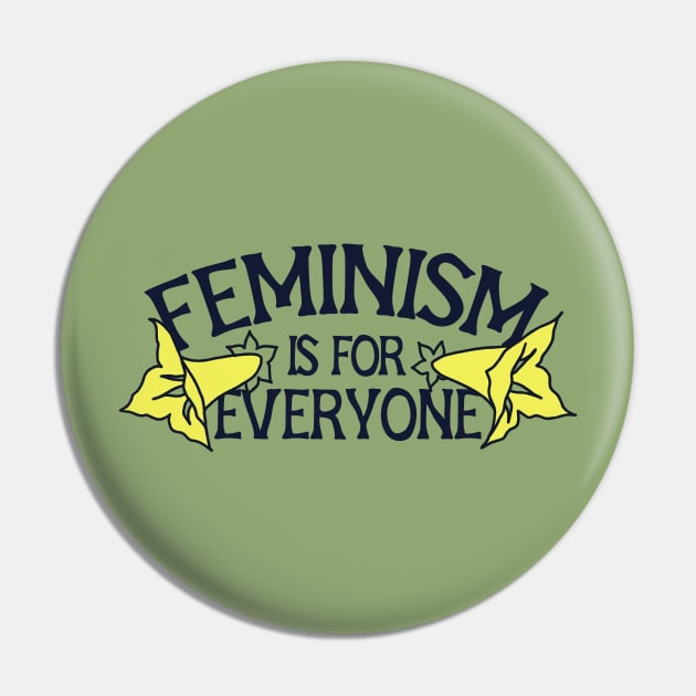 Feminism is for Everyone Pin by bubbsnugg