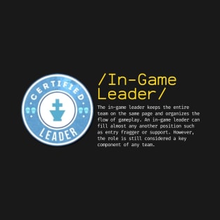 Role in game leader T-Shirt