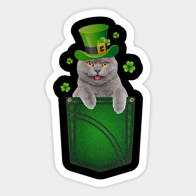 Cat St Patricks Day Shirts Cat In Your Pocket Funny Gift T Shirt Funny Mens Womens St Patricks Day Sticker Teepublic