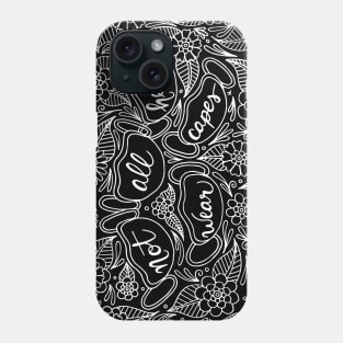 Not All Heroes Wear Capes Black and White Palette Phone Case