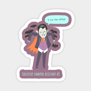 Executive vampire assistant #1 Magnet