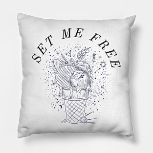 SET ME FREE| FREEDOM| BE YOU | MOTIVATION Pillow