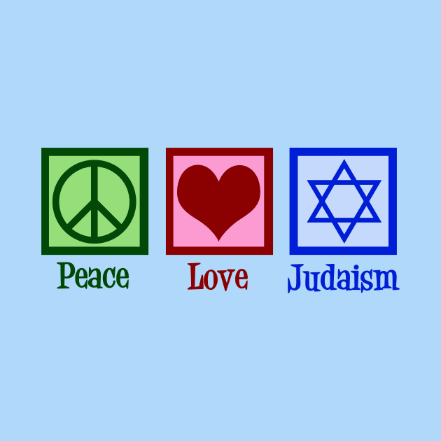 Peace Love Judaism by epiclovedesigns