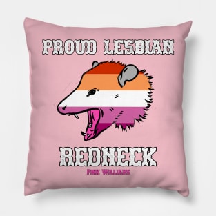 PROUD LESBIAN REDNECK Pillow