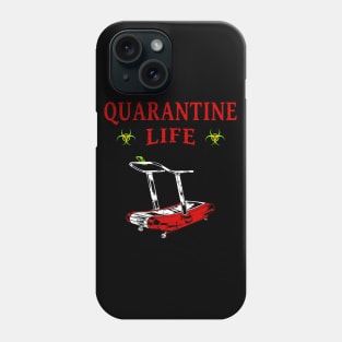 Quarantine Life Self Isolation Phone Case